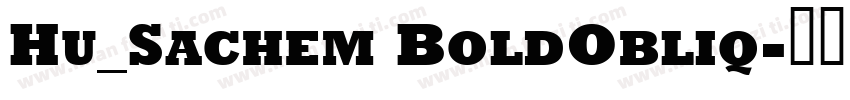 Hu_Sachem BoldObliq字体转换